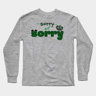 Sorry not Sorry - Six the Musical Quote Long Sleeve T-Shirt